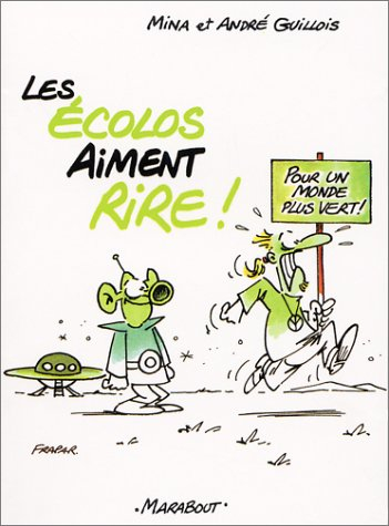 Les écolos aiment rire