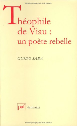 Théophile de Viau : un poète rebelle
