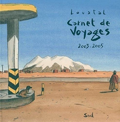 Carnet de voyages : 2003-2005