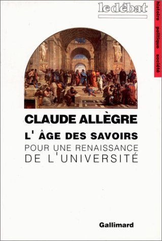 L'Age des savoirs : pour une reconnaissance de l'université