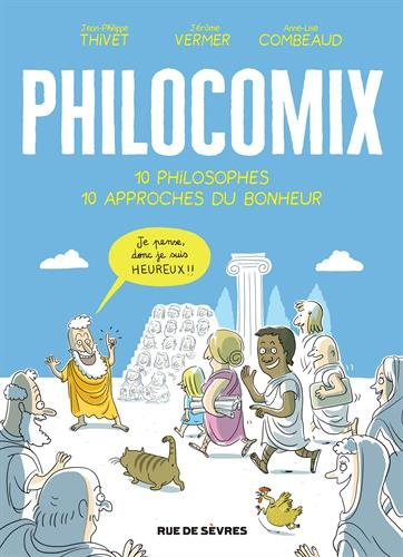 Philocomix. 10 philosophes, 10 approches du bonheur