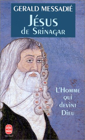 L'Homme qui devint Dieu. Vol. 4. Jésus de Srinagar