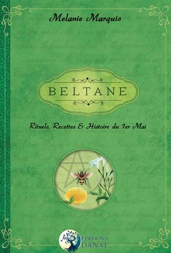 beltane: rituels, recettes et histoire du 1er mai