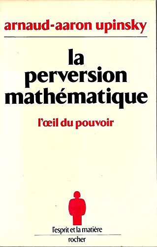 La Perversion mathématique : l'oeil du pouvoir