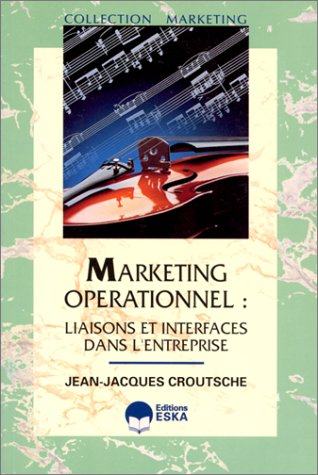 Marketing opérationnel : liaisons et interfaces dans l'entreprise