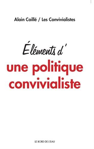 Eléments d'une politique convivialiste