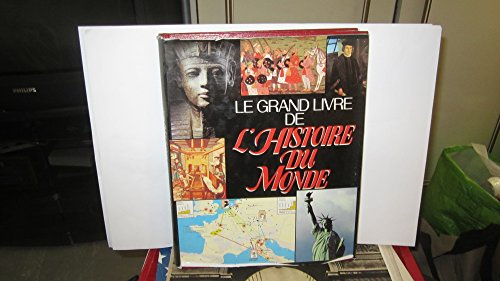 le grand livre de l'histoire du monde : atlas historique