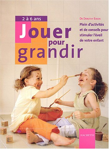 Jouer pour grandir de 2 à 6 ans