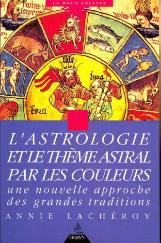 Astrologie et thème astral par les couleurs : une nouvelle approche des grandes traditions