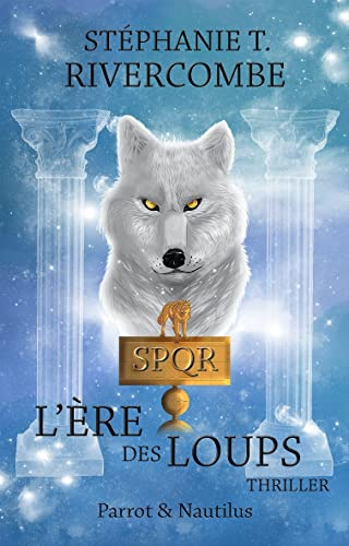 Livre 3 : L'ère des loups