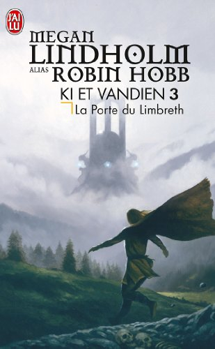 Le cycle de Ki et Vandien. Vol. 3. La porte du Limbreth