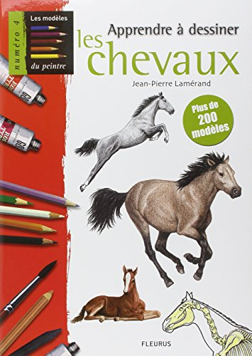 Apprendre à dessiner les chevaux : plus de 200 modèles