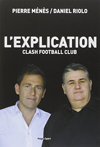 L'explication : clash football club