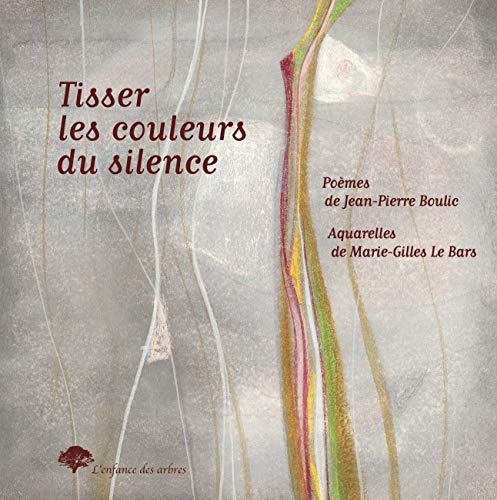 Tisser les couleurs du silence