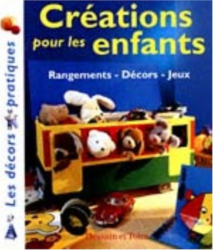 Créations pour les enfants : rangements, décors, jeux