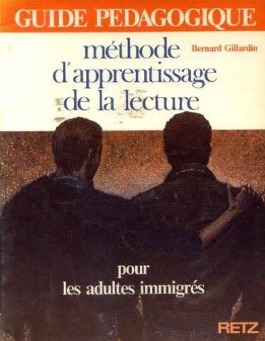 méthode d'apprentissage de la lecture : pour les adultes immigrés