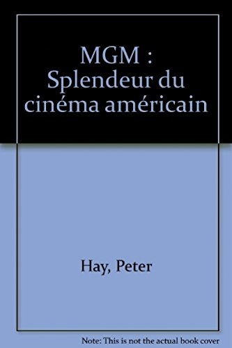 MGM : splendeur du cinéma américain