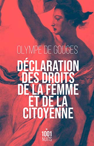 Déclaration des droits de la femme et de la citoyenne. Préface pour les dames ou Le portrait des fem