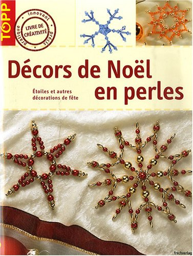 Décors de Noël en perles : étoiles et autres décorations de fête