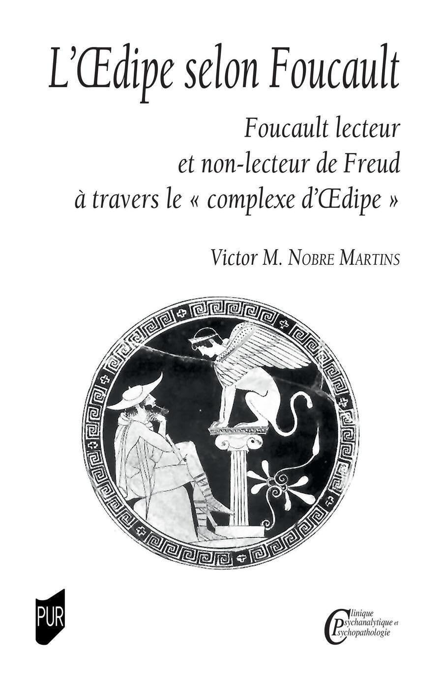 L'Oedipe selon Foucault : Foucault lecteur et non-lecteur de Freud à travers le complexe d'Oedipe