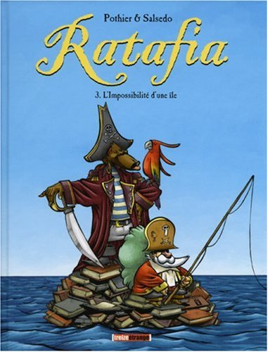 Ratafia. Vol. 3. L'impossibilité d'une île