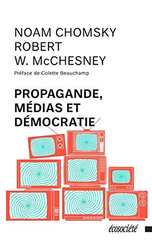 Propagande, médias et démocratie