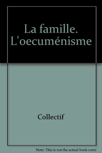La Famille, l'oecuménisme