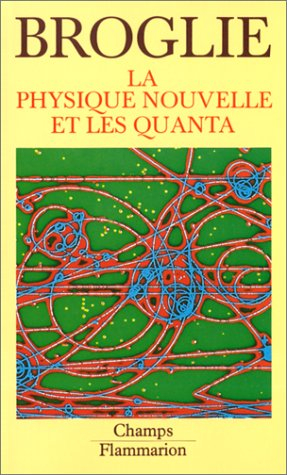 La Physique nouvelle et les quanta