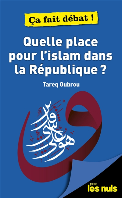 Quelle place pour l'islam dans la République ?