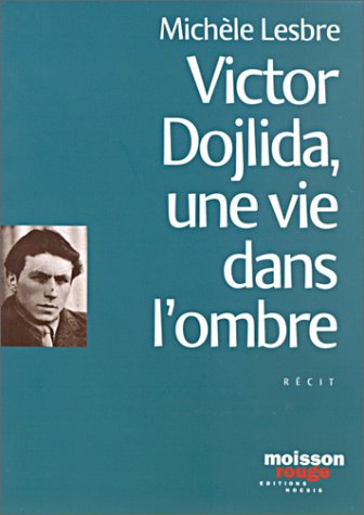 Victor Dojlida, une vie dans l'ombre