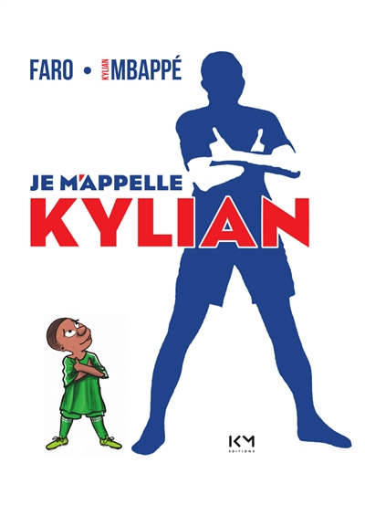 Je m'appelle Kylian