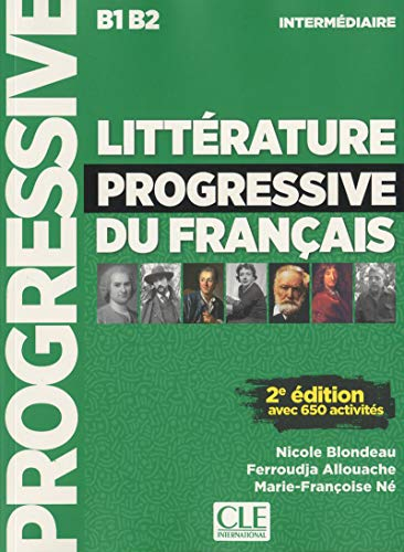 Littérature progressive du français : intermédiaire, B1-B2 : avec 650 activités