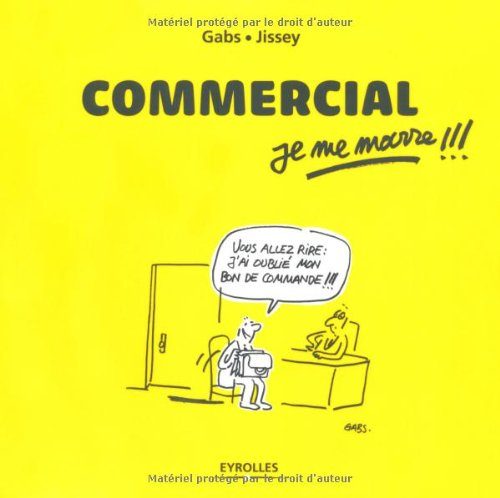 Commercial, je me marre !!!