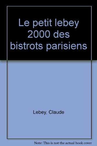 le petit lebey 2000 des bistrots parisiens