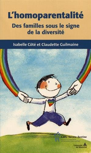 L'homoparentalité : familles sous le signe de la diversité