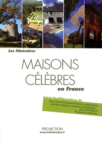 Maisons célèbres en France