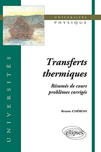 Transferts thermiques : résumé de cours, problèmes corrigés