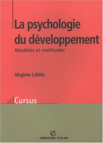 La psychologie du développement : modèles et méthodes