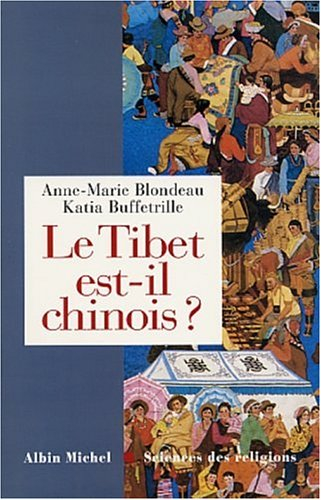 Le Tibet est-il chinois ? : réponses à cent questions chinoises