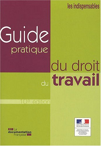 Guide pratique du droit du travail