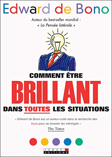 Comment être brillant dans toutes les situations