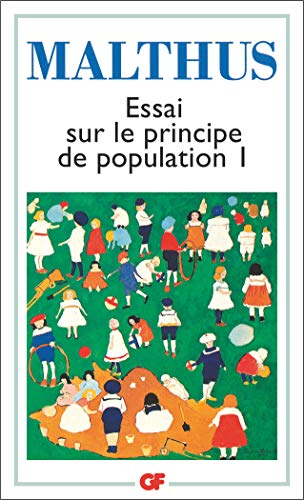 Essai sur le principe de population. Vol. 1