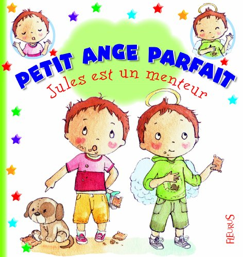 Petit ange parfait. Jules est un menteur