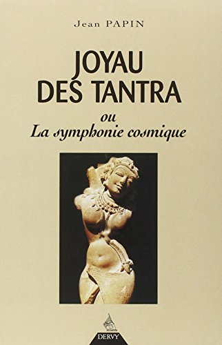 Joyau des tantra ou La symphonie cosmique : les enfants de l'éveil