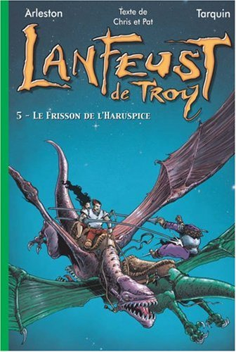 Lanfeust de Troy. Vol. 5. Le frisson de l'haruspice