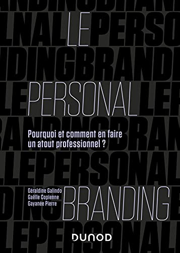Le personal branding : pourquoi et comment en faire un atout professionnel ?