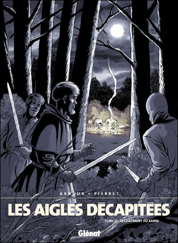 Les aigles décapitées. Vol. 17. Le châtiment du banni