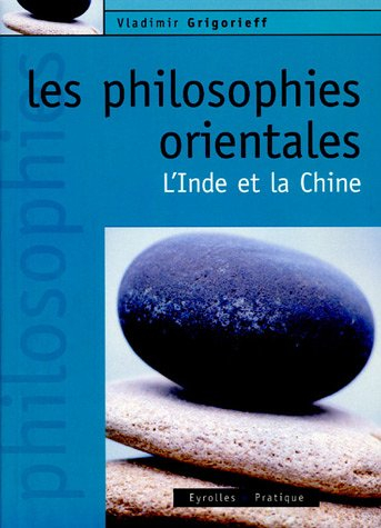 Les philosophies orientales : l'Inde et la Chine