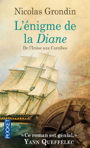 L'énigme de la Diane. De l'Iroise aux Caraïbes