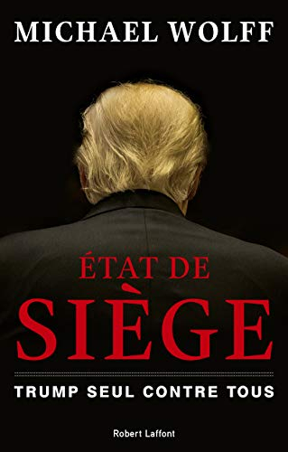 Etat de siège : Trump seul contre tous